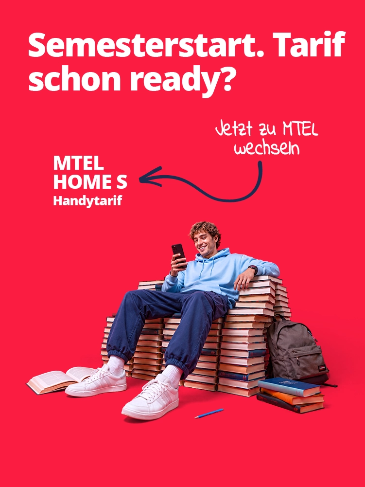 Semsterstart. Tarif schon ready? - MTEL Home S Handytarif