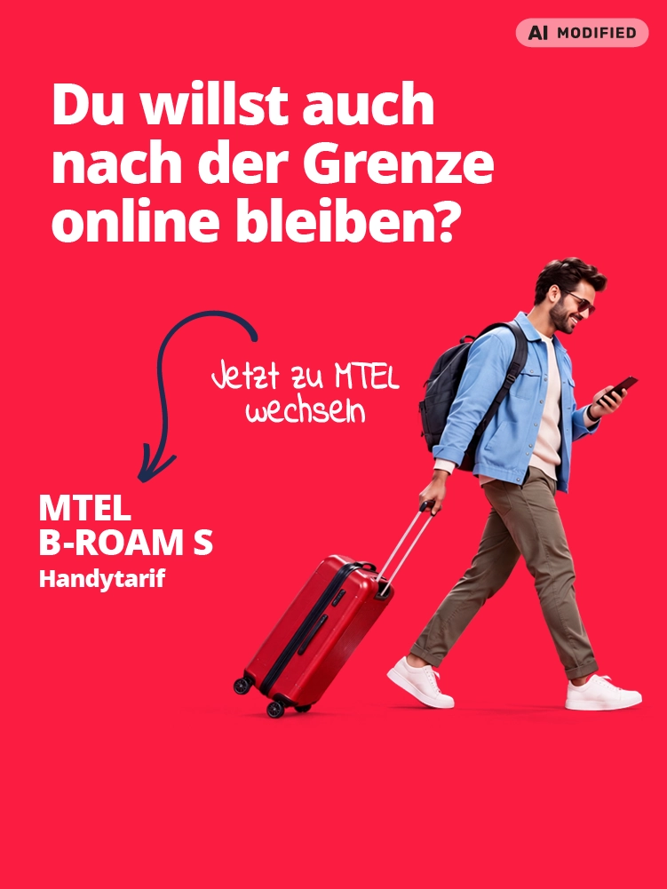 Studium hier. Familie am Balkan? - MTEL B-Roam S