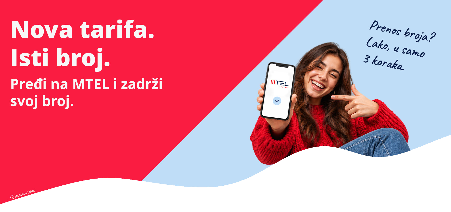 Nova tarifa. Isti broj. Pređi na MTEL i zadrži svoj broj. Prenos broja? Lako, u samo 3 koraka.