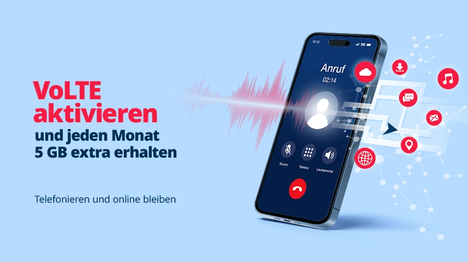 VoLTE aktivieren und alle 30 Tage 5 GB extra sichern